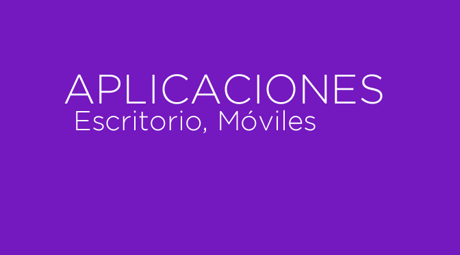 Aplicaciones Escritorio, Moviles